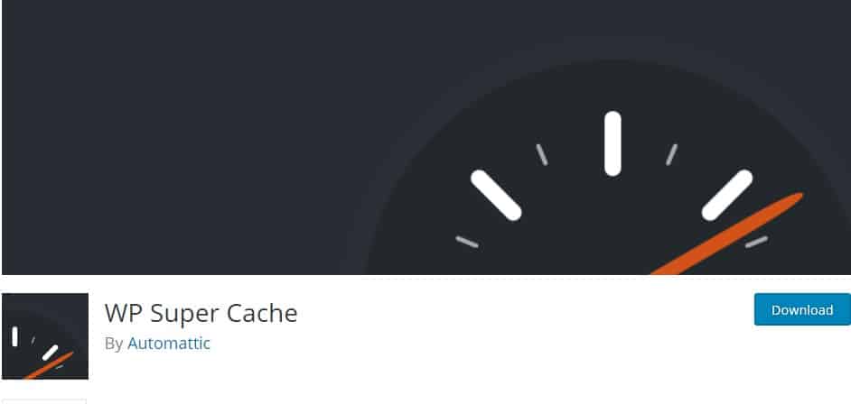 WP Super Cache is a website cache WordPress plugin