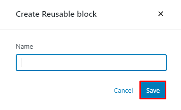 Create Reusable block window