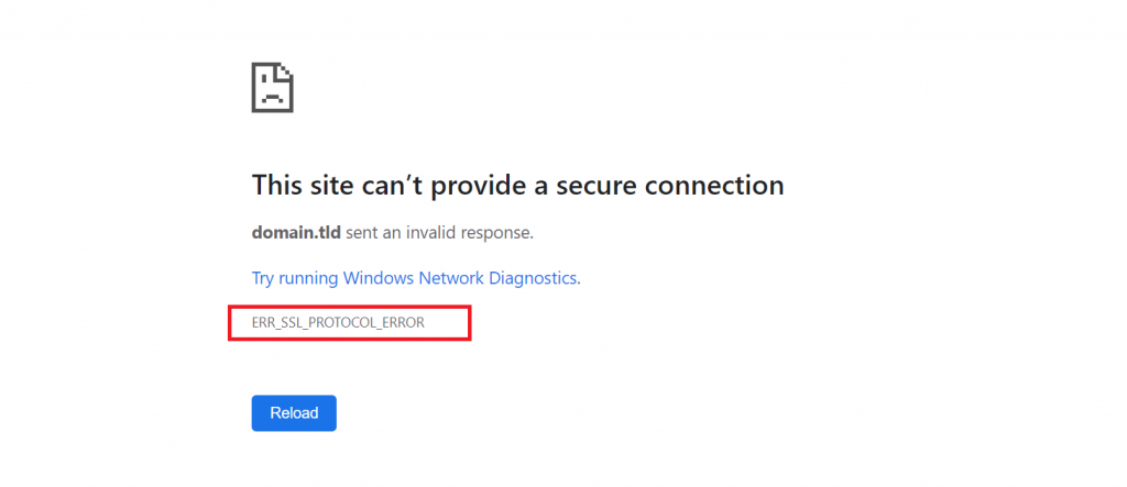 Google Chrome shows ERR_SSL_PROTOCOL_ERROR code when encountering an SSL error